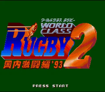 World Class Rugby 2 - Kokunai Gekitou Hen '93 (Japan) screen shot title